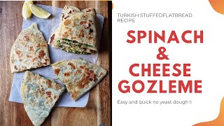 Spinach and cheese Gozleme  Stuffed Turkish Flatbread [upl. by Haye54]