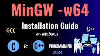 How to install MinGW w64 on Windows 1011 2024 Update MinGW GNU Compiler  C amp C Programming [upl. by Oyek]