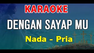 DENGAN SAYAP MU  KARAOKE NADA PRIA  SARI SIMORANGKIR [upl. by Nitsyrk]