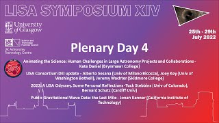 LISA Symposium XIV Plenary Day 4 [upl. by Yruam]