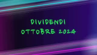 DIVIDENDI OTTOBRE 2024 [upl. by Maighdlin]