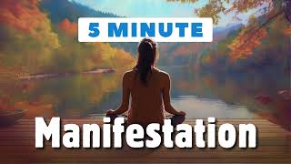 5 Minute Morning Manifestation Meditation A Guided Morning Meditation for Success [upl. by Dulcia]