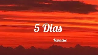 5 dias Karaoke [upl. by Prebo]