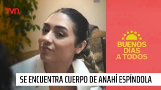 Confirman que cuerpo encontrado en roqueríos corresponde a Anahí Espíndola  Buenos días a todos [upl. by Horwitz384]