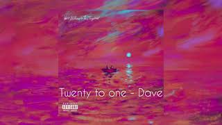 Twenty to One  Dave SlowedReverb [upl. by Pamela43]