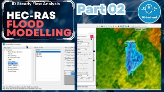 HECRAS Basics Part 2 1D Steady  Flood Modelling  Mannings Roughness Flow Data amp Run Model [upl. by Anaehr823]