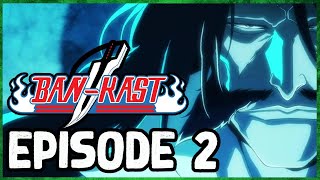 Bleach TYBW Ep2  quotFoundation Stonesquot Breakdown  BANKAST [upl. by Natica]