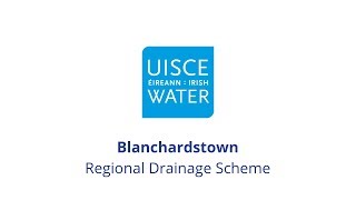 Blanchardstown Regional Drainage Scheme  Our Projects  Irish Water [upl. by Rene]