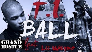 TI  Ball ft Lil Wayne Official Video [upl. by Tedi194]