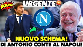 🔥NOTIZIE CLAMOROSE NUOVO SCHEMA TATTICO DI CONTE AL NAPOLI NOTIZIE DEL NAPOLI DI OGGI [upl. by Abebi]