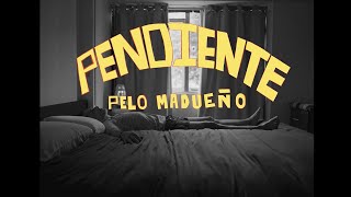 Pelo Madueño  Pendiente Video Oficial [upl. by Einnaf]