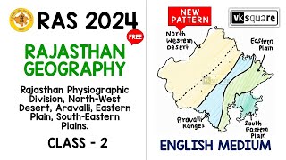 Physiographic Division of Rajasthan  English Medium  by vksquare vksquare ras2024 [upl. by Eikceb]