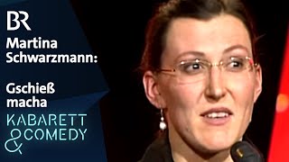 Martina Schwarzmann Gschieß macha  Bestes Kabarett  BR Kabarett amp Comedy [upl. by Cran293]