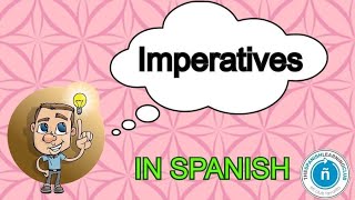 The Imperative mode in Spanish Commands 😊 [upl. by Yousuf]