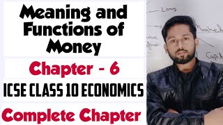 Meaning and Functions of Money Money Class 10 ICSE Economics ICSE Class 10 Economics [upl. by Robinia635]