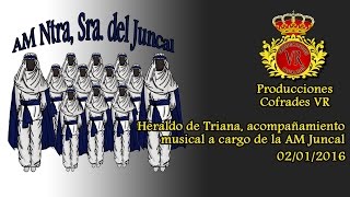 Heraldo de Triana  AM Ntra Sra del Juncal [upl. by Anahsahs]