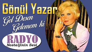 Gönül Yazar  Gel Desen Gelemem ki 1969 [upl. by Malik915]