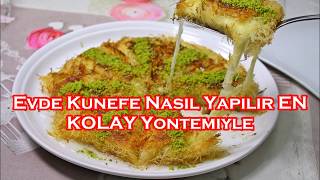 Evde Kunefe Nasil Yapilir EN KOLAY Yontemiyle [upl. by Cirenoj621]