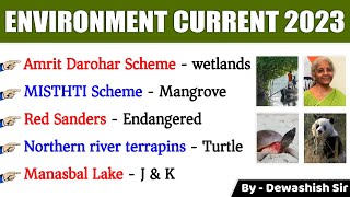 Environment amp Ecology Current Affairs 2023  Environment 2023  By Dewashish Sir [upl. by Esimehc831]