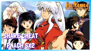 Share Cheat Pnach Inuyasha  The Secret of The Cursed Mask PCSX2AetherSX2 D7A2F802pnach [upl. by Attlee]