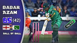 Babar Azam 65 42 vs England ball by ball Highlight  Only T20I 2019 [upl. by Licha]