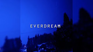 everdream [upl. by Yamauchi]