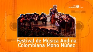 Festival de Música Andina Colombiana Mono Núñez [upl. by Schwerin]