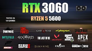 RTX 3060  Ryzen 5 5600  Test in 18 Games  RTX 3060 Gaming Test [upl. by Ahtis]