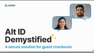 Juspay Xplore  Guest Checkout Tokenisation with Alt IDs [upl. by Ronn129]