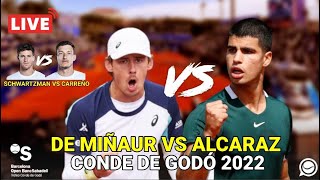 🔴 EN DIRECTO ALCARAZDE MIÑAUR y SCHWARTZMANCARREÑO SEMIFINALES CONDE DE GODÓ 2022 [upl. by Renny545]