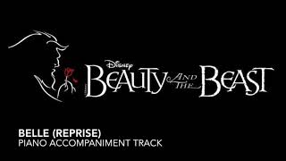 Belle Reprise  Beauty and the Beast  Piano AccompanimentRehearsal Track [upl. by Liew819]