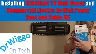 Installing ECHOGEAR TV Wall Mount and Commercial Electric InWall Power Cord and Cable Kit [upl. by Imailiv]