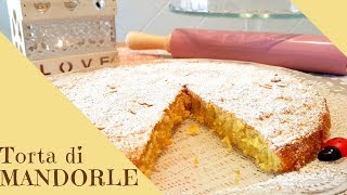 TORTA di MANDORLE  senza farina e senza burro ricetta facile [upl. by Civ179]