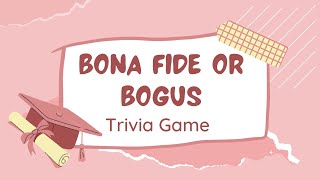 Bona Fide or Bogus Trivia Game Show Week 49 [upl. by Narod703]