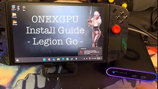 Install Guide for ONEXGPU on the Legion Go [upl. by Notyal]