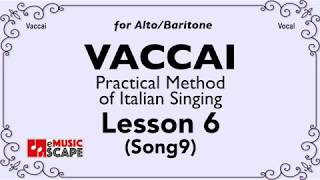 Vaccai Practical Method Lesson 6  Song 9 AltoBaritone [upl. by Sherwin]