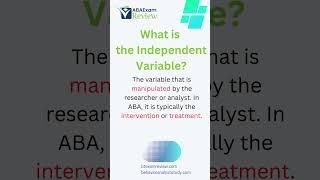 Independent Variable  Learn Applied Behavior Analysis in 60 seconds  bcba rbt abaexamreview [upl. by Adliw]