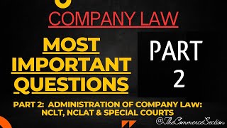 2 NCLT NCLAT amp Special Courts Administration of Company Law BCom  NEP DUSOL NCWEB [upl. by Pasol200]