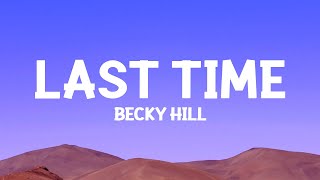 Becky Hill  Last Time Acoustic Lyrics [upl. by Ahsinac]