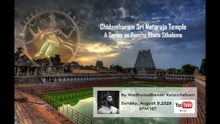 Chidambaram Sri Nataraja Temple  A series on Pancha Bhuta Sthalams [upl. by James268]