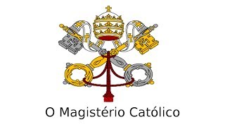 O Magistério Católico [upl. by Enoid]