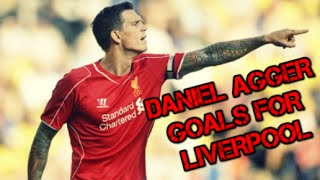 DANIEL AGGER  Goals for Liverpool [upl. by Roswald]