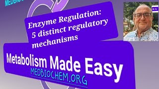 Enzyme Regulation 5 distinct regulatory mechanisms DrAJGhalayini [upl. by Olympias956]