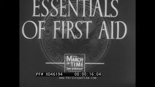 “ ESSENTIALS OF FIRST AID ” US NAVY WWII TRAINING FILM TOURNIQUETS amp BASIC MEDICAL CARE XD46194 [upl. by Reis]