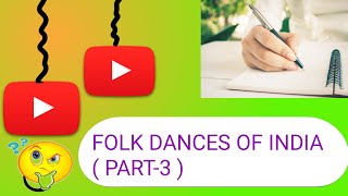 Folk Dances Of India  Indian Art And Culture Static GK  Folk Dances Of All States [upl. by Evita]