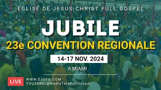 23e Convention Regionale  Eglise de JésusChirst Full Gospel  Miami 2024  Séance 4 Part 1 [upl. by Aseen]