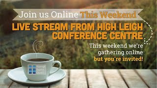 Online Gathering Live from High Leigh [upl. by Enylhsa]