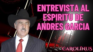 Entrevista al espíritu de Andres Garcia [upl. by Nanine367]