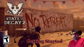 State of Decay 2 Day 1 quotGetting Startedquot [upl. by Anilesor]