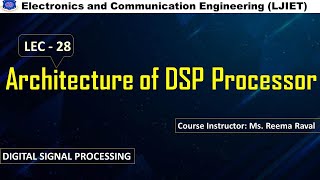 DSPSession28Architecture of DSP Processor [upl. by Rusty]